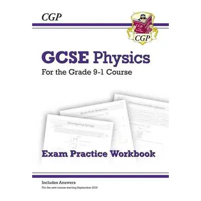 GCSE Physics Exam Practice Workbook (includes answers) - CGP Books