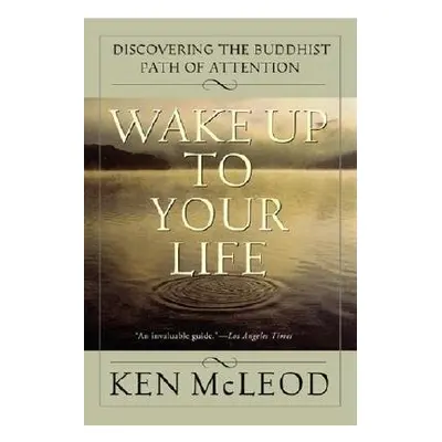 Wake Up to Your Life - McLeod, Ken