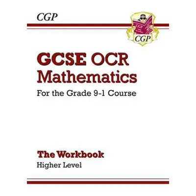 GCSE Maths OCR Workbook: Higher - CGP Books