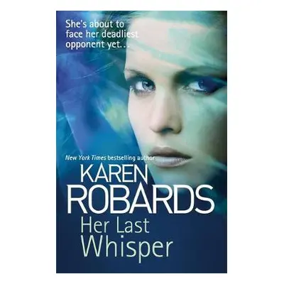 Her Last Whisper - Robards, Karen