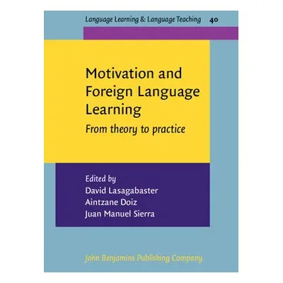 Motivation and Foreign Language Learning