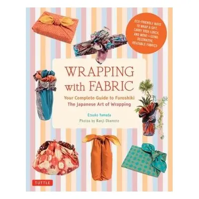 Wrapping with Fabric - Yamada, Etsuko