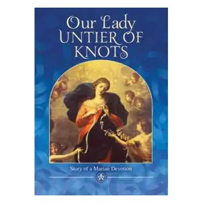 Our Lady, Untier of Knots - Samperi, Miguel Cuartero