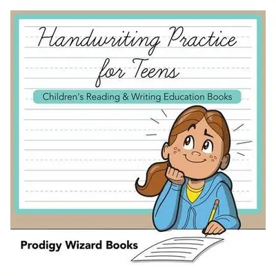 Handwriting Practice for Teens - Prodigy Wizard Books