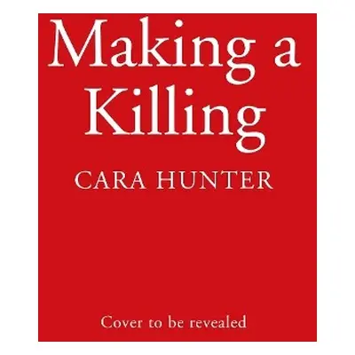 Making a Killing - Hunter, Cara