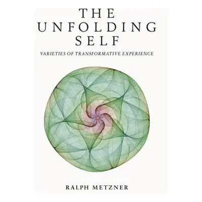 Unfolding Self - Metzner, Ralph