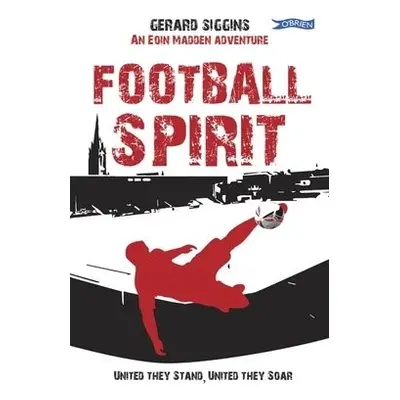 Football Spirit - Siggins, Gerard