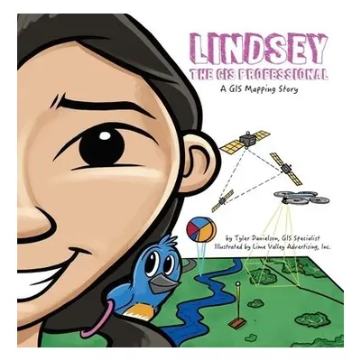 Lindsey the GIS Professional - Danielson, Tyler