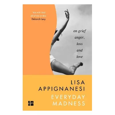 Everyday Madness - Appignanesi, Lisa