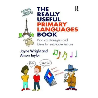 Really Useful Primary Languages Book - Wright, Jayne a Taylor, Alison