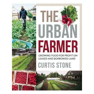 Urban Farmer - Stone, Curtis