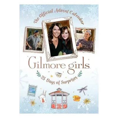 Gilmore Girls: The Official Advent Calendar - Insight Editions