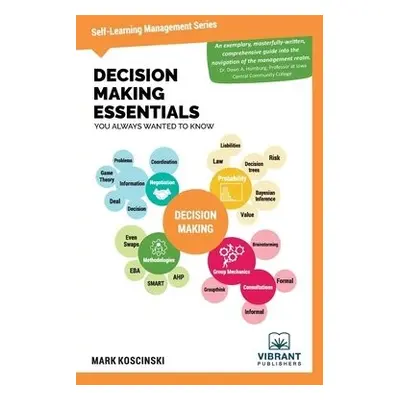 Decision Making Essentials You Always Wanted to Know - Publishers, Vibrant