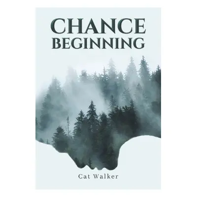 Chance Beginning - Walker, Cat