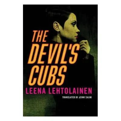 Devil's Cubs - Lehtolainen, Leena