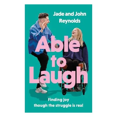 Able to Laugh - Reynolds, Jade and John