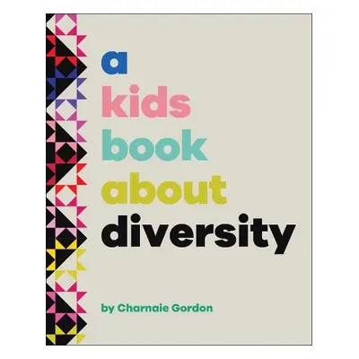 Kids Book About Diversity - Gordon, Charnaie