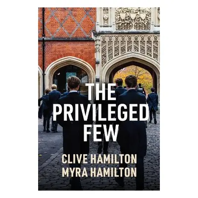 Privileged Few - Hamilton, Clive a Hamilton, Myra