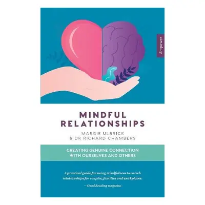 Mindful Relationships - Chambers, Dr Richard a Ulbrick, Margie