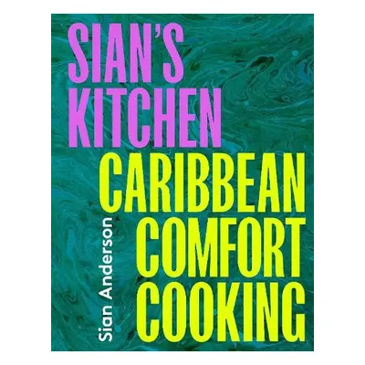 Sian's Kitchen - Anderson, Sian