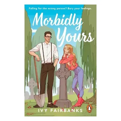 Morbidly Yours - Fairbanks, Ivy