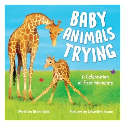 Baby Animals Trying - Reid, Aimee