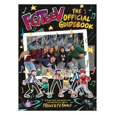 FGTeeV: The Official Guidebook - FGTeeV