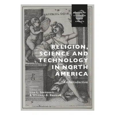 Religion, Science and Technology in North America