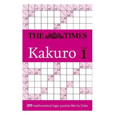 Times Kakuro Book 1 - The Times Mind Games