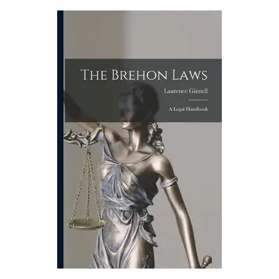 Brehon Laws - Ginnell, Laurence