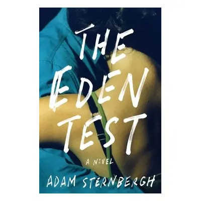 Eden Test - Sternbergh, Adam