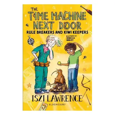 Time Machine Next Door: Rule Breakers and Kiwi Keepers - Lawrence, Iszi