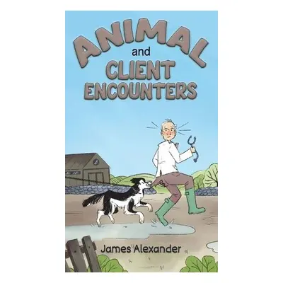 Animal and Client Encounters - Alexander, James