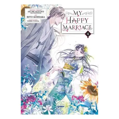 My Happy Marriage (Manga) 04 - Agitogi, Akumi