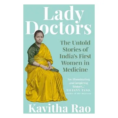 Lady Doctors - Rao, Kavitha