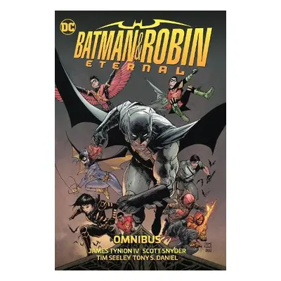 Batman a Robin Eternal Omnibus - IV, James Tynion a Snyder, Scott