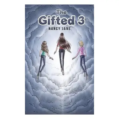 Gifted 3 - Jane, Nancy