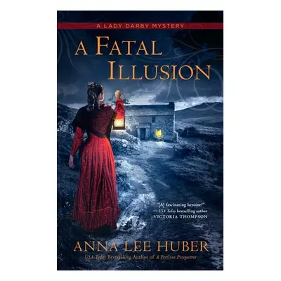 Fatal Illusion - Huber, Anna Lee