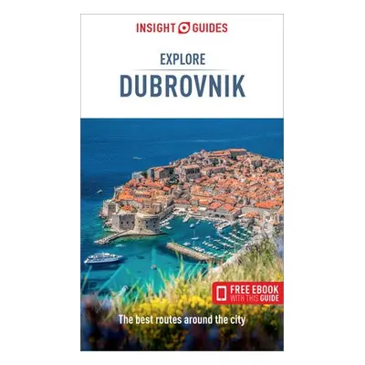 Insight Guides Explore Dubrovnik (Travel Guide with Free eBook) - Guides, Insight