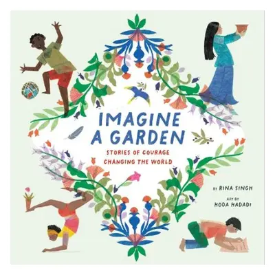 Imagine a Garden - Singh, Rina