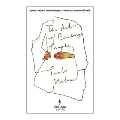 Art of Binding People - Milone, Paolo