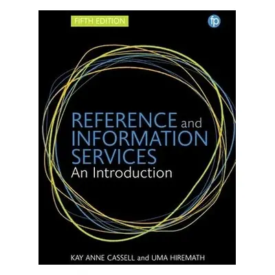 Reference and Information Services - Cassell, Kay Ann a Hiremath, Uma