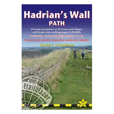 Hadrian's Wall Path Trailblazer walking guide - Stedman, Henry