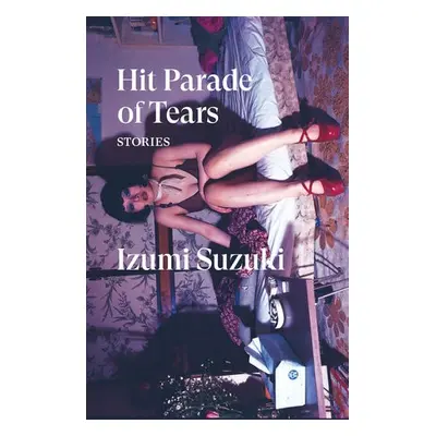 Hit Parade of Tears - Suzuki, Izumi