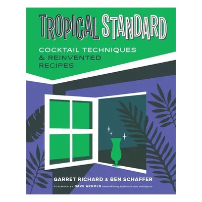 Tropical Standard - Richard, Garret a Schaffer, Ben