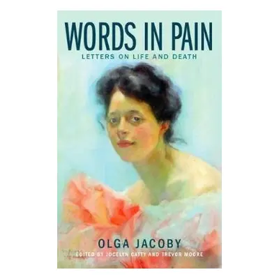 Words in Pain - Jacoby, Olga