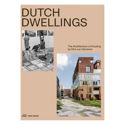 Dutch Dwellings - Gameren, Dick van