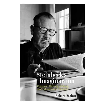 Steinbeck's Imaginarium - DeMott, Robert