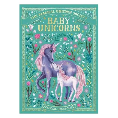 Magical Unicorn Society: Baby Unicorns - Luz, Valentina a Ryan, Anne Marie