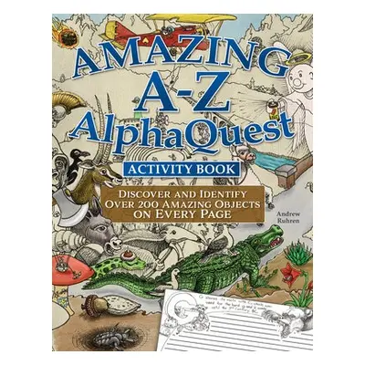 Amazing A-Z AlphaQuest Seek a Find Challenge Puzzle Book - Ruhren, Andrew